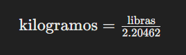 Formula para convertir libras a kilogramos