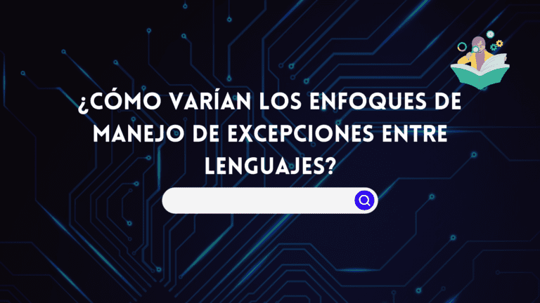 ¿Cómo varían los enfoques de manejo de excepciones entre lenguajes