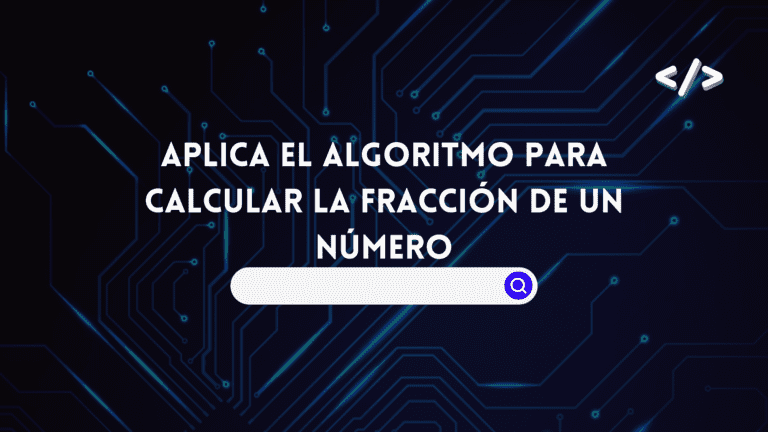 Aplica el Algoritmo para Calcular la Fracción de un Número